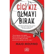 Cici Kız Olmayı Bırak - Majo Molfino