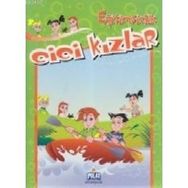 CICI KIZLAR - EĞİTİMSİZLİK - KOLEKTIF