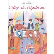 ÇİFTÇİ İLE OĞULLARI - EZOP