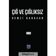 Çığ ve Çığlıksız - Remzi Babacan