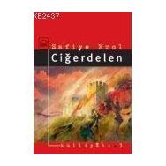 CİĞERDELEN - SAFIYE EROL