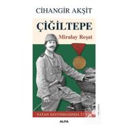 ÇİĞİLTEPE - CIHANGIR AKŞİT