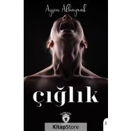 Çığlık - Ayşen Albayrak