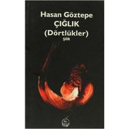 ÇIĞLIK DÖRTLÜKLER - HASAN GÖZTEPE