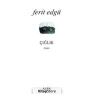 ÇIĞLIK - FERIT EDGÜ