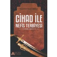 Cihad ile Nefis Terbiyesi - Muhammed Yusuf