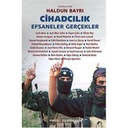 Cihadcılık Efsaneler ve Gerçekler - Kolektif