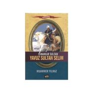 CIHANGIR SULTAN YAVUZ SULTAN SELIM - MUAMMER YILMAZ