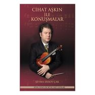 Cihat Aşkın ile Konuşmalar Armağan Şeyma Ersoy Çak
