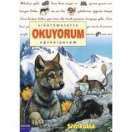 ÇIKARTMALARLA OKUYORUM EĞLENİYORUM KURT YAVRUSU SIVRIKULAK - DELPHINE LACHARRON