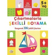 Çıkartmalarla Şekilli Boyama - Rengarenk 306 Şekilli Çıkartma - 0-6 Yaş Yayınları
