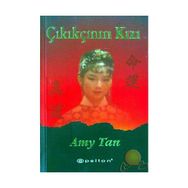 ÇIKIKÇININ KIZI - AMY TAN