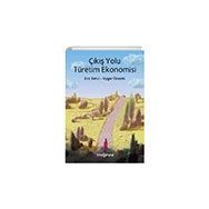 Çıkış Yolu Türetim Ekonomisi - Ece Satıcı - Uygar Özesmi