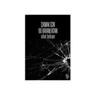 ÇIKMAK İÇİN BU KARANLIKTAN - NIHAT BEHRAM