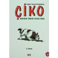 ÇİKO AĞZININ TADINI BILEN KRAL - ANGELA SOMMER-BODENBURG