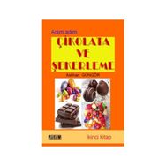 Çikolata ve Şekerleme İkinci Kitap - Aslıhan Güngör