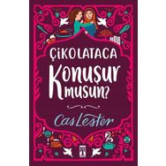 Çikolataca Konuşur Musun? / Cas Lester