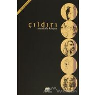 Çıldırı - Mustafa Kılıçer
