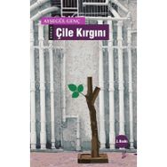 Çile Kırgını / Ayşegül Genç / Okur Kitaplığı