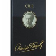 Çile - Necip Fazıl Kısakürek