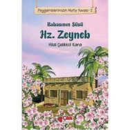 Çilek Kitaplar Hilal Çelikkol Kara Babasının Süsü Hz. Zeyneb Peygamberimizin Mutlu Yuvası 2