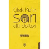 Çilek Kız'ın Sarı Ciltli Defteri - Mahinev