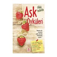 Çilek Tadında Aşk Öyküleri - kollektif