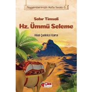 Çilek Yayınları - Sabır Timsali Hz. Ümmü Seleme - Peygamberimizin Mutlu Yuvası 5