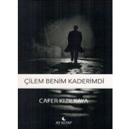 Çilem Benim Kaderimdi - Ay Kitap