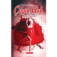 Çılgın Aşk - Leyla Kara