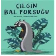 Çılgın Bal Porsuğu - Nur Tunay