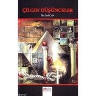 ÇILGIN DÜŞÜNCELER - EROL CAN