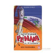 Çılgın Kalem Penna ve Arkadaşları Uzay Macerasında - Eileen O’Hely