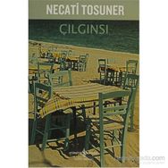 ÇILGINSI - NECATI TOSUNER