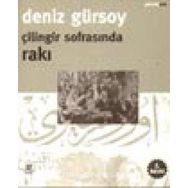 Çilingir Sofrasında Rakı - Deniz Gürsoy