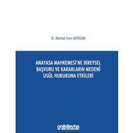 Ciltli Anayasa Mahkemesine Bireysel Başvuru ve Kararların Medeni Usul Hukukuna Etkileri On İki Levha Yayıncılık