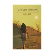 Çime Esqi To Dero - Berfin Jele