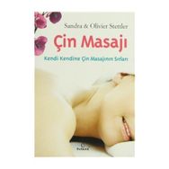 ÇİN MASAJI KENDI KENDINE ÇİN MASAJININ SIRLARI - OLIVIER STETTLER;SANDRA STETTLER