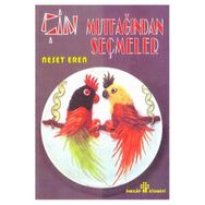 ÇİN MUTFAĞINDAN SEÇMELER - NEŞET EREN