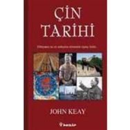 ÇİN TARIHI - JOHN KEAY