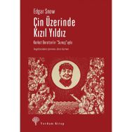 Çin Üzerinde Kızıl Yıldız - Edgar Snow
