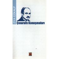 ÇINARALTI KONUŞMALARI - ZIYA GÖKALP