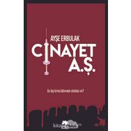 Cinayet A.Ş. - Ayşe Erbulak