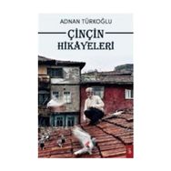 Çinçin Hikayeleri - Adnan Türkoğlu