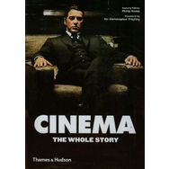 Cinema : The Whole Story - Philip Kemp