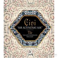 Çini Sır Altındaki Aşk - Saim Kolhan