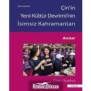 Çin'in Yeni Kültür Devrimi'nin İsimsiz Kahramanları - Chen Xuehui