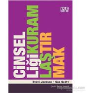 CİNSELLİĞİ KURAMLAŞTIRMAK - STEVI JACKSON;SUE SCOTT