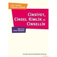 CINSIYET, CINSEL KIMLIK VE CINSELLIK - DENIZ ARDUMAN