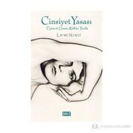 CINSIYET YASASI ÜÇÜNCÜ CINSIN KÜLTÜR TARIHI - LAURE MURAT